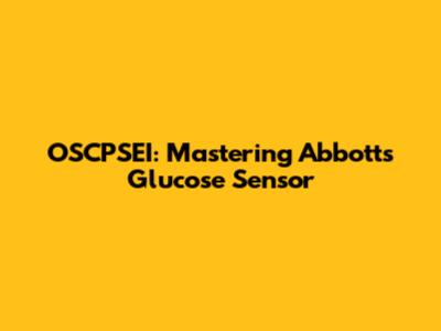 OSCPSEI: Mastering Abbott's Glucose Sensor