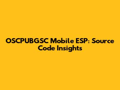 OSCPUBGSC Mobile ESP: Source Code Insights