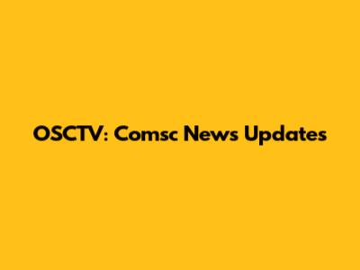 OSCTV: Comsc News Updates