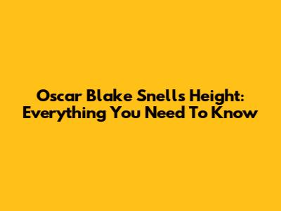 Oscar Blake Snell's Height: Everything You Need To Know