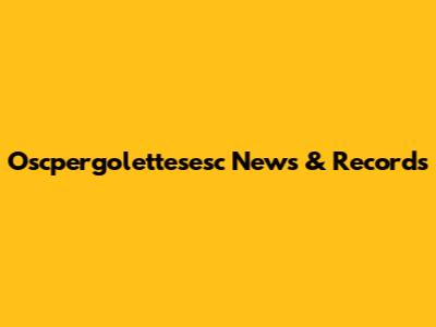 Oscpergolettesesc News & Records