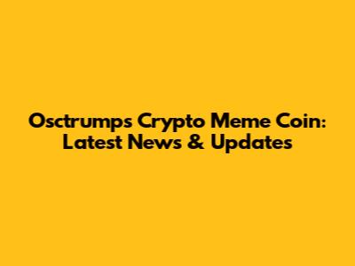 Osctrumps Crypto Meme Coin: Latest News & Updates