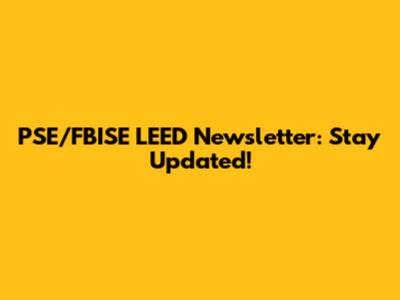 PSE/FBISE LEED Newsletter: Stay Updated!
