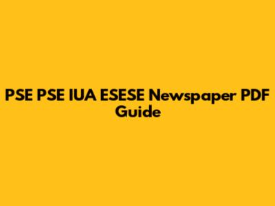 PSE PSE IUA ESESE Newspaper PDF Guide