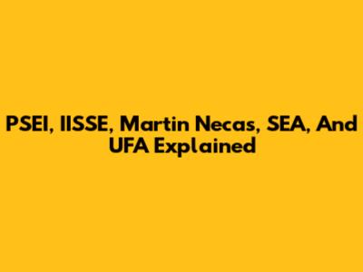 PSEI, IISSE, Martin Necas, SEA, And UFA Explained