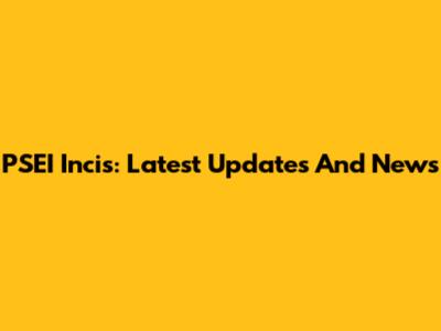 PSEI Incis: Latest Updates And News