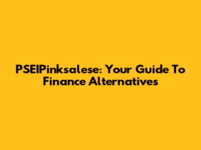 PSEIPinksalese: Your Guide To Finance Alternatives