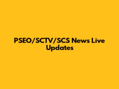 PSEO/SCTV/SCS News Live Updates