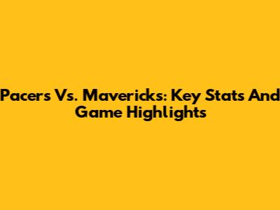 Pacers Vs. Mavericks: Key Stats And Game Highlights