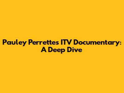 Pauley Perrette's ITV Documentary: A Deep Dive