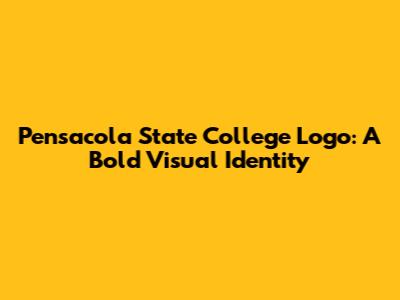 Pensacola State College Logo: A Bold Visual Identity