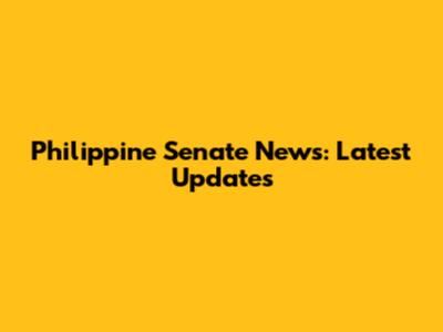 Philippine Senate News: Latest Updates