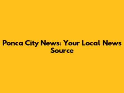 Ponca City News: Your Local News Source