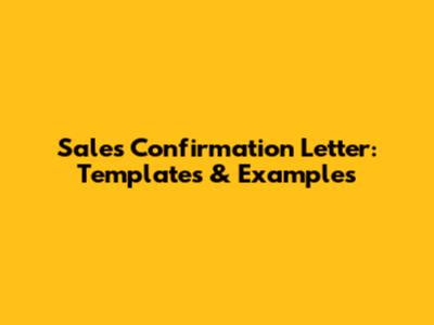 Sales Confirmation Letter: Templates & Examples