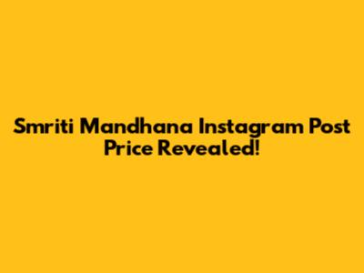 Smriti Mandhana Instagram Post Price Revealed!
