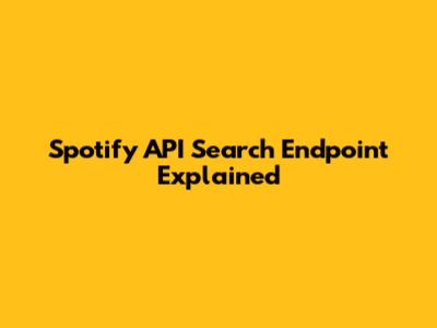 Spotify API Search Endpoint Explained