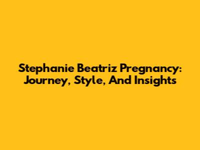 Stephanie Beatriz Pregnancy: Journey, Style, And Insights