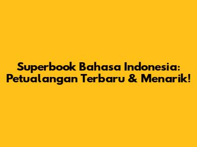 Superbook Bahasa Indonesia: Petualangan Terbaru & Menarik!