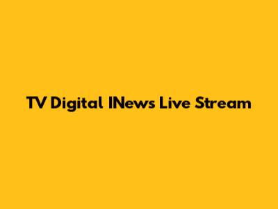 TV Digital INews Live Stream