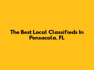The Best Local Classifieds In Pensacola, FL
