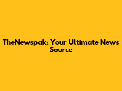 TheNewspak: Your Ultimate News Source