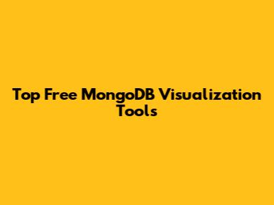 Top Free MongoDB Visualization Tools