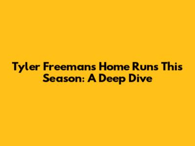 Tyler Freeman's Home Runs This Season: A Deep Dive