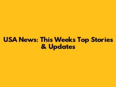 USA News: This Week's Top Stories & Updates
