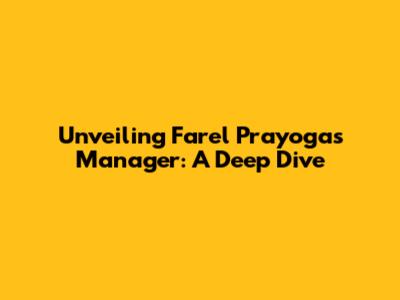 Unveiling Farel Prayoga's Manager: A Deep Dive