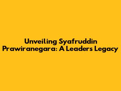 Unveiling Syafruddin Prawiranegara: A Leader's Legacy