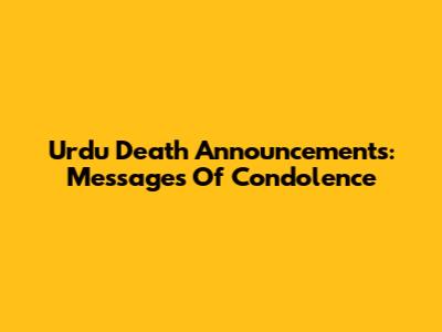 Urdu Death Announcements: Messages Of Condolence