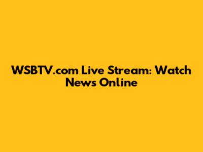 WSBTV.com Live Stream: Watch News Online