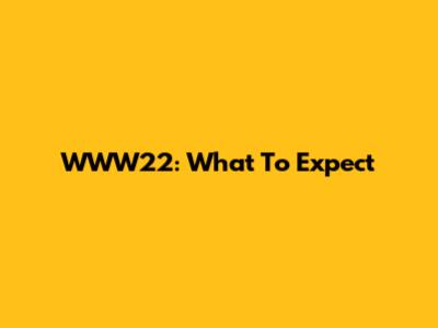 WWW22: What To Expect
