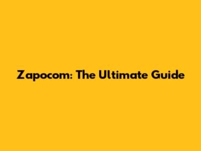 Zapocom: The Ultimate Guide